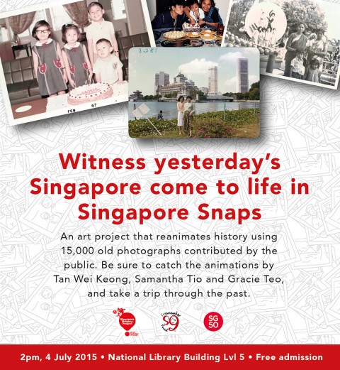 Singapore Snaps Presentation: 2pm, 4 July (Sat) at National Library Building Level 5.